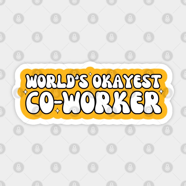 World's Okayest Co-worker Sticker by Owlora Studios